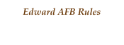 Edward AFB Rules